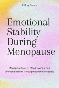 Emotional Stability During Menopause
