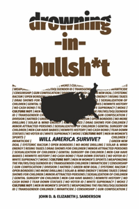 Drowning in Bullsh*t