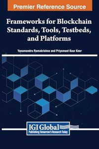 Frameworks for Blockchain Standards, Tools, Testbeds, and Platforms