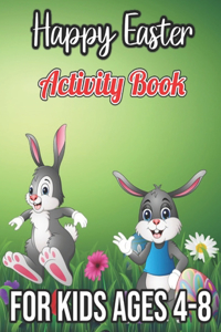 Happy Easter Activity Book For Kids Ages 4-8