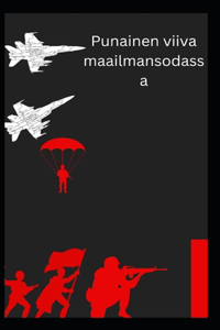 Punainen viiva maailmansodassa