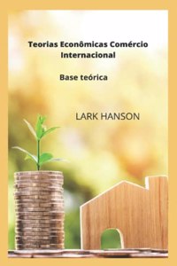 Teorias Econômicas Comércio Internacional