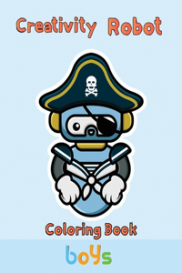 Creativity Robot Coloring Book boys