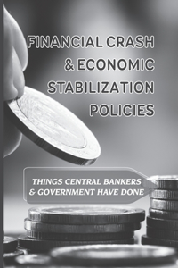 Financial Crash & Economic Stabilization Policies