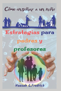 Estrategias para padres y profesores
