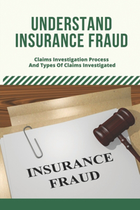Understand Insurance Fraud