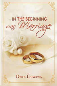 IN The Beginning Was Marriage