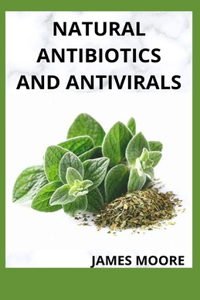 Natural Antibiotics and Antivirals