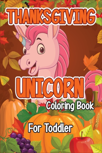 Thanksgiving Unicorn Coloring Book for Toddler