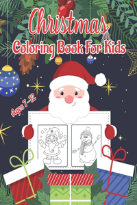 Christmas Coloring Book for Kids Ages 7-12
