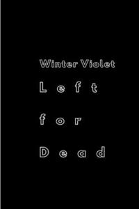 left for dead