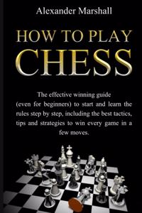 How To Play Chess