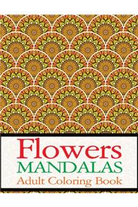 Flowers Mandalas Adult Coloring Book