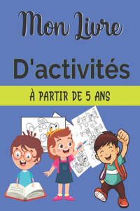 Mon Livre D'activités À Partir De 5 Ans