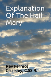 Explanation Of The Hail Mary