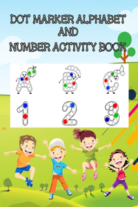 Dot Marker Alphabet and Number Activity Book