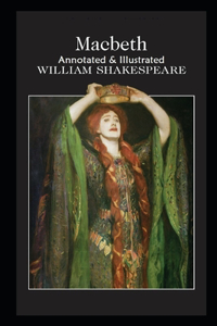 Macbeth By William Shakespeare The New Updated Annotated Edition