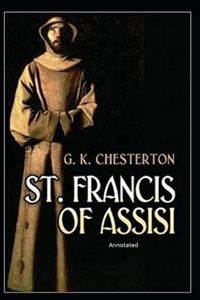 St. Francis of Assisi Annotated