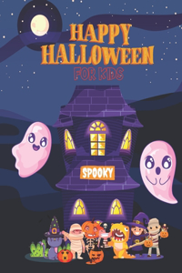 Happy Halloween Spooky For Kids