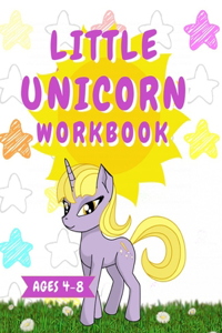 LIttle Unicorn Workbook - Ages 4-8: Big Activity Workbook for Toddlers & Kids / Drawing, Word Search and Mazes for Smart Kids / Hours of Fun!