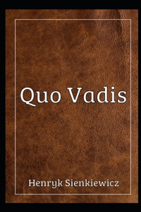 Quo Vadis Illustrated