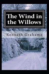 Wind in the Willows Annotated