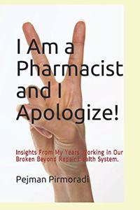 I Am a Pharmacist and I Apologize!