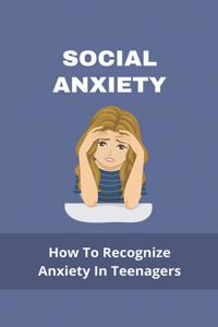 Social Anxiety