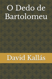 O Dedo de Bartolomeu