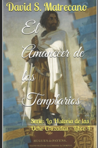 El Amanecer de los Templarios