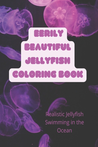 Eerily Beautiful Jellyfish Coloring Book