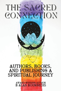 Sacred Connection: Authors, Books, and Publishing in Spiritual Context