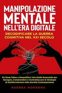 Manipolazione Mentale nell'Era Digitale