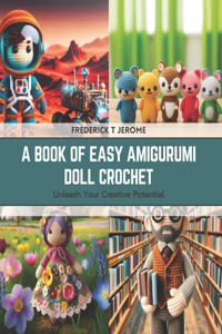 Book of Easy Amigurumi Doll Crochet