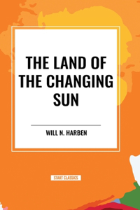 Land of the Changing Sun