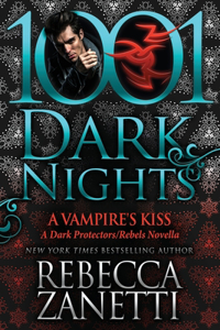 Vampire's Kiss: A Dark Protectors/Rebels Novella