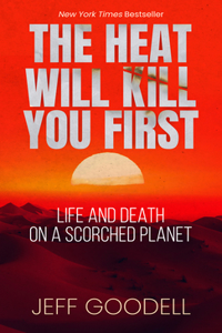 Heat Will Kill You First