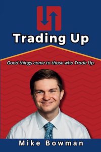Trading Up