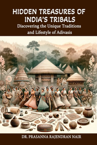 Hidden Treasures of India's Tribals