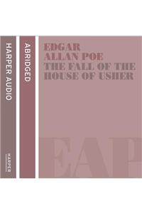 The Fall of the House of Usher and other stories