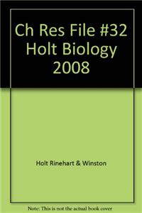 Ch Res File #32 Holt Biology 2008