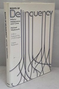Roots of Delinquency