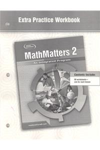 Mathmatters 2 Extra Practice Workbook: An Integrated Program