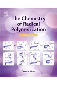 The The Chemistry of Radical Polymerization Chemistry of Radical Polymerization