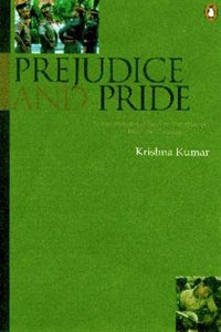 Prejudice and Pride: School Histories of the Freedom Struggle in India and Pakistan