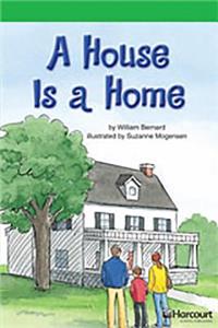 Storytown: Above Level Reader Teacher's Guide Grade 4 a House Is a Home