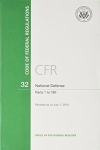 Code of Federal Regulations, Title 32, National Defense, PT. 1-190, Revised as of July 1, 2015