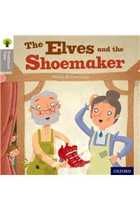 Oxford Reading Tree Traditional Tales: Level 1: The Elves and the Shoemaker