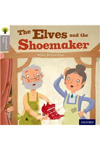 Oxford Reading Tree Traditional Tales: Level 1: The Elves and the Shoemaker