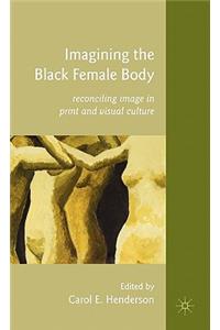 Imagining the Black Female Body